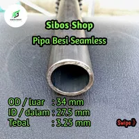 Pipa Besi Seamless 1.3 inch | OD 34mm ID 27.5mm Tebal 3.25mm