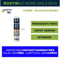 Bostik No More Nails / Pengganti Paku Perekat Lem Kaca Kayu 320 gr