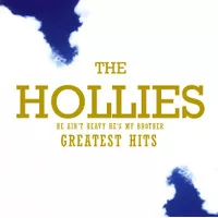 CD AUDIO THE HOLLIES - HE AIN'T HEAVY HE'S MY BROTHER (GREATEST HITS)