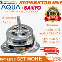 Dinamo mesin cuci Sanyo/Aqua QW-740 XT/SW-740 XT WASH/PENCUCI