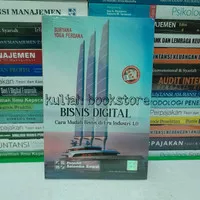 Buku : Bisnis Digital ( cara mudah bisnis era industri 4.0 / Suryana