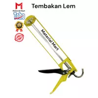 Tembakan Lem Kaca PREMIUM Sealant Silicone Caulking Gun Silikon TOHO