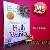 Buku Tuntunan Praktis Fiqih Wanita - Panduan Fikih Ibadah Muslimah