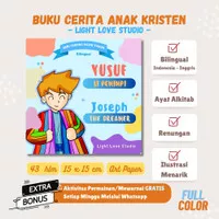 Buku Cerita Anak Kristen - Yusuf Si Pemimpi - Light Love Studio