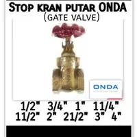 Stop kran putar ONDA 1/2 3/4 1 11/4 11/2 1,5 2 2,5 3 4 inch kuningan