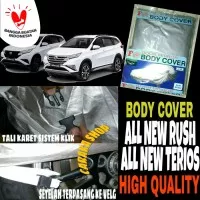 Sarung Penutup All New RUSH TERIOS Body Cover Selimut Bodi Mobil Rush