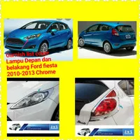 Paket Garnish Lampu Depan Dan Belakang Ford Fiesta 2010-2013 Chrome