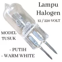 LAMPU HALOGEN 50 WATT / LAMPU HALOGEN TUSUK 12 VOLT 220 VOLT 50W