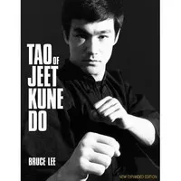 Tao of Jeet Kune Do (New Expanded Edition) (by Bruce Lee)
