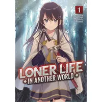 Light Novel Loner Life in Another World Vol. 1 & 2 - Vol 1