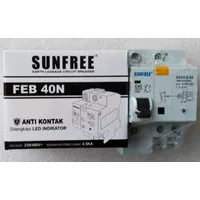 Anti Kontak ELCB 40 A Sunfree FEB 40N Led indikator SNI Super Murah