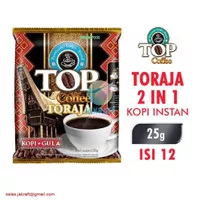 Top Coffee Kopi Instan Toraja (2in1) 25 gr x 12pcs (renceng 12pcs)