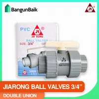 Jia Rong Ball Valve Double Union 3/4" / Stop Kran Keran PVC 3/4 Inch