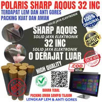 POLARIZER POLARIS TV LCD SHARP AQOUS 32 INCH 0 DERAJAT new