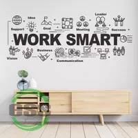 Stiker Motivasi Dinding Kantor Cutting Sticker Kaca Bagan Work Smart