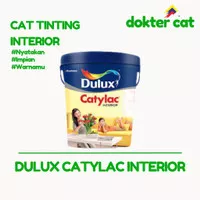 DULUX CATYLAC INTERIOR 25KG / DULUX INTERIOR / CAT TEMBOK / CAT DULUX