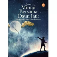 Buku Mimpi Bersama Daun Jati : Otobiografi Seorang Anak Kampung -PASTI