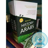 BUKU HISTORY OF THE ARABS - PHILIP K. KITTI (HARD COVER)