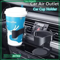 Cup Car Holder Botol Dashboard Mobil Tempat Minum Asbak Jepit Vent AC