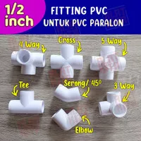 Fitting PVC 1/2 inch, Knee, 3 Way, 4 Way, 5 Way, Tee Putih