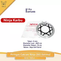 Piringan Cakram Ninja 250 Depan / Belakang [Ishima]