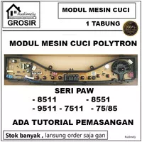 GROSIR PCB MODUL MESIN CUCI POLYTRON 1 TABUNG PAW 8551 9511 7511