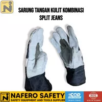 Sarung tangan safety kulit kombinasi split jeans fitter gloves las