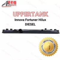 Upper Tank Radiator Toyota Innova Fortuner Hilux DIESEL SOLAR
