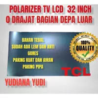 [READY] POLARIS POLARIZER TV LCD TCL 32 INCH 0 DERAJAT BAGIAN LUAR