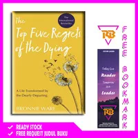 Top Five Regrets of the Dying By Bronnie Ware