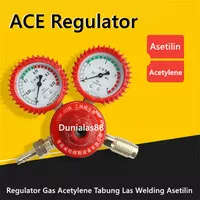 Regulator Gas Acetylene ACE Untuk Tabung Las Welding Asetilin