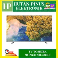 TV TOSHIBA 50C350LP TV 50 INCH 4K UHD SMART GOOGLE TV 50C350