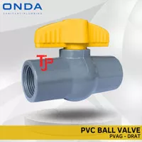 BALL VALVE PVC / STOP KRAN PVC PVAG 1/2" ONDA ( DRAT )