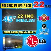 POLARIS TV LED LG 22 INC 45 DERAJAT BAGIAN LUAR DAN DALAM TV POLARIZER