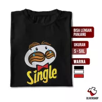 Kaos Plesetan SINGLE - baju tshirt parodi merek brand logo kata kata tulisan lucu unik dewasa anak pria wanita laki laki perempuan jumbo 3XL 4XL 5XL bisa lengan panjang kaos distro keren terbaru murah unisex cewek cowok combed 24s