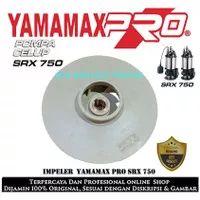 IMPELER POMPA CELUP YAMAMAX PRO SRX 750 KIPAS POMPA CELUP SRX750