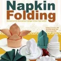 Endang L., Elly Pudji A., Sri Kurniawati - Napkin Folding