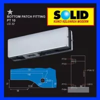 Pintu Kaca / Bottom Patch Fitting SOLID PT 10