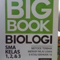 Big Book BIOLOGI SMA Kelas 1,2&3