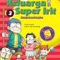 KELUARGA SUPER IRIT VOL 3 BUKU PENDIDIKAN KOMIK BERGAMBAR LUCU KOCAK