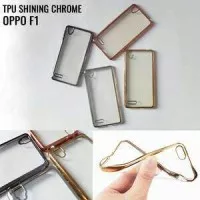 Tpu case Shining Chrome OPPO F1 softcase Oppo F1