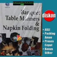 Banquet Table Manners Dan Napkin Folding - Marsum Widjojo Atmodjo