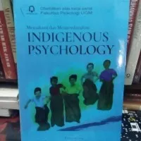 memahami & mengembangkan indigenous psychology - Faturochman - buku