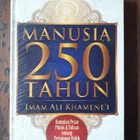 MANUSIA 250 TAHUN IMAM ALI KHAMENE'I