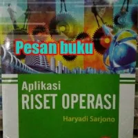 Buku Aplikasi Riset Operasi Haryadi Sarjono