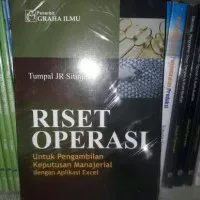 Riset Operasi (Pengambilan Keputusan Manajerial dengan Aplikasi Excel)