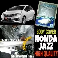 Sarung Penutup JAZZ Body Cover Selimut Bodi Mobil New Honda JAZZ RS