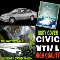 Body Cover CIVIC VTIL Sarung Penutup Selimut Bodi Mobil Honda CIVIC
