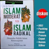 Islam Moderat VS Islam Radikal - Sri Yunanto