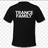 baju kaos BIG SIZE TRANCE FAMILY baju kaos keren t shirt tshirt